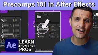 How to Use Precomps for Faster Edits | After Effects Tutorial w/ Sergei Prokhnevskiy | Adobe Video