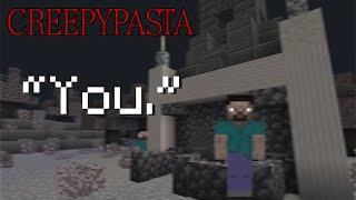 Minecraft CREEPYPASTA: "You."