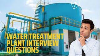 WATER TREATMENT PLANT INTERVIEW QUESTIONS ll WTP WATER TREATMENT PLANT ll WTP