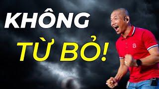 Bí quyết thành công: cách vượt qua nỗi sợ hãi   | Phạm Thành Long