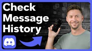 How To Check Message History In Discord