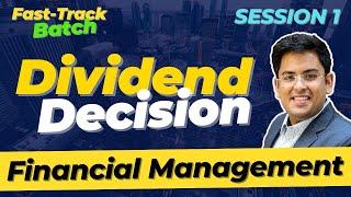 Financial Management - Fast Track | CA Inter | CMA Inter | Dividend Decision | #cainter #cmainter