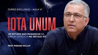 Iota Unum: A Crise na Igreja e na Civilização (Aula VI) - Prof. Fabiano Rollim