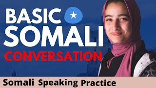 Basic Somali Conversation Practice | Somali Speaking Practice for Beginners -Somali Conversation