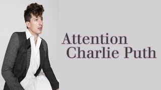 Attention. Charlie Puth (Lyrics) #lyrics#popular #song #lovesong #charlieputh #music