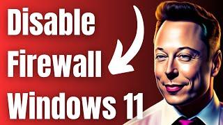 How to Disable Firewall on Windows 11