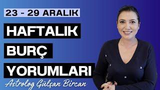 İLİŞKİLERDE RADİKAL KARARLAR 23 - 29  ARALIK HAFTALIK BURÇ YORUMLARI | ASTROLOG GÜLŞAN BİRCAN