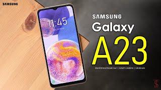 Samsung Galaxy A23 Price, Official Look, Design, Specifications, 8GB RAM, Camera, Features