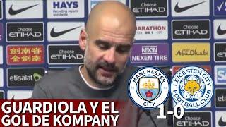 Man. City 1-0 Leicester | La confesión de Guardiola: esto pensó antes del gol de Kompany | Diario AS