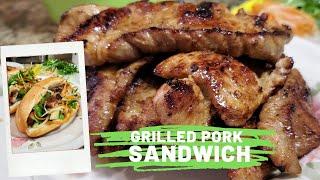 Vietnamese grilled pork sandwich you won’t forget