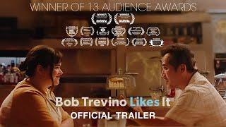 BOB TREVINO LIKES IT | Official Trailer | In select theaters March 21