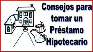 Préstamo Hipotecario | Qué tener en cuenta para tomar una hipoteca