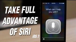 Take FULL Advantage of Siri - iOS 7