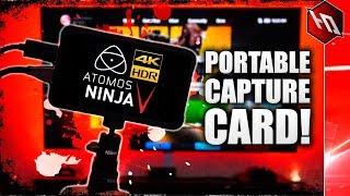 How To use the Atomos Ninja V as a Capture Card & the Benefits!! (PORTABLE 4K 60FPS HDR10)