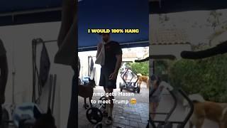 nmp gets Hasan to meet Trump  #otk #nmplol #funny #hasanabi #hasan