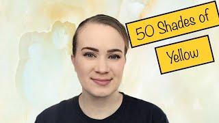 50 Shades of Yellow | Update # 1