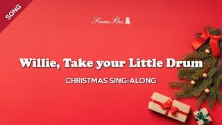 Willie, Take your Little Drum (Pat-a-pan) | Christmas Sing-Along with Lyrics