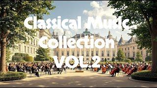 Familiar and Best Classical Musics Vol.2 - Timeless Classics: A Journey Through Classical Music