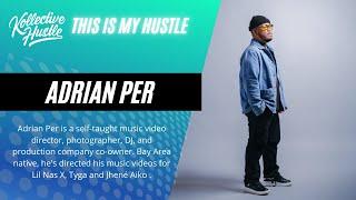 THIS IS MY HUSTLE | ADRIAN PER