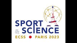 ECSS Paris 2023 - The Official Congress of the European College of Sport Science