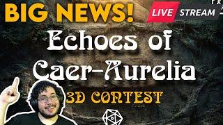 3D Workshop and Contest Update! Echoes of Caer Aurelia!