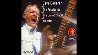 Episode 296 - Dave Dederer of The Presidents of The United States of America