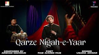 Qarze Nigah-e-Yaar | Usama Anwar | Faiz Ahmed Faiz