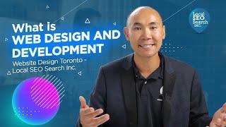 What is Web Design and Development | Website Design Toronto - Local SEO Search Inc.