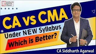 CA New Syllabus vs CMA New Syllabus | Comparison | Siddharth Agarwal