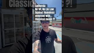 California Uses Classical Music to Deter Homelessness?