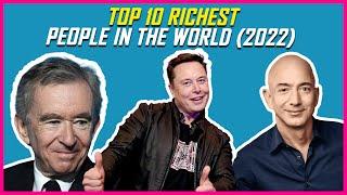 Top 10 Richest People In The World (2022)