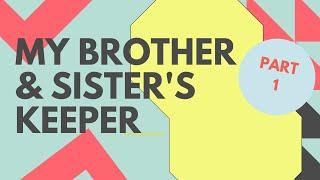 My Brother And Sister's Keeper | Christian Motivational Sermons | Cheryl's Corner