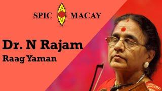 Raag Yaman | "SINGING VIOLIN": Dr. N. Rajam | SPIC MACAY | Anubhav2020