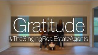 Gratitude | #TheSingingRealEstateAgents