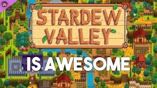 Why Stardew Valley Is So Awesome