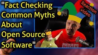 "Fact Checking Common Myths About Open Source Software" - Reaction video