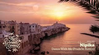 Nipika - Dance With Me (Pouls3n Remix)