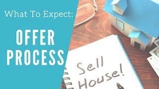 What Happens When An Offer Comes In On Your Home?