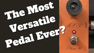 Here's Why I Think The MXR Phase 90 is The Most Versatile Pedal - Five Effects in One!