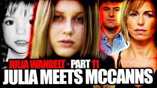 McCann Case - JULIA WANDELT PART 11 Julia Meets McCanns! Cops Respond! Podcast 668