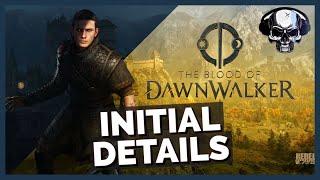 The Blood Of Dawnwalker - Reveal Details & Thoughts