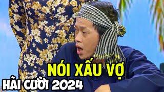 Hài Cười  "NÓI XẤU VỢ" Hài Hoài Linh Mới Nhất 2024 | Cười Vỡ Bụng Hài Hay 2024