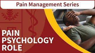 The Role of Pain Psychology by Dr. Poupore King