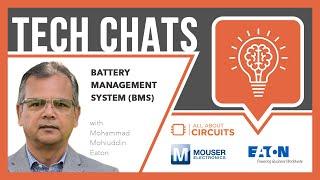 Battery Management System (BMS) | Tech Chat - Eaton and Mouser Electronics