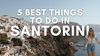 5 BEST Things to Do in Santorini, Greece & MUST-KNOW Visiting Tips!