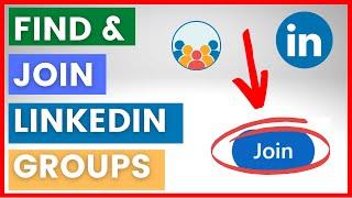 How To Find & Join LinkedIn Groups? [in 2024]