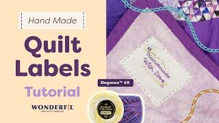How  To Make Hand Embroidered Quilt Labels: With the Rinse Away Design Sheet