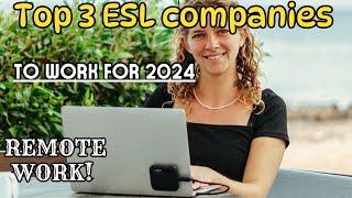 Top 3 ESL companies to work for in 2024