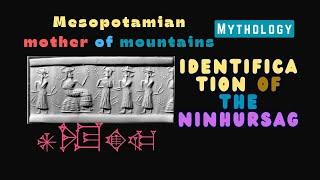 Ninhursag: The Mother Goddess and Fertility Goddess of Sumer