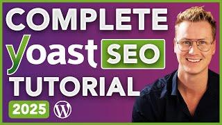 Complete Yoast SEO Tutorial For Beginners 2025